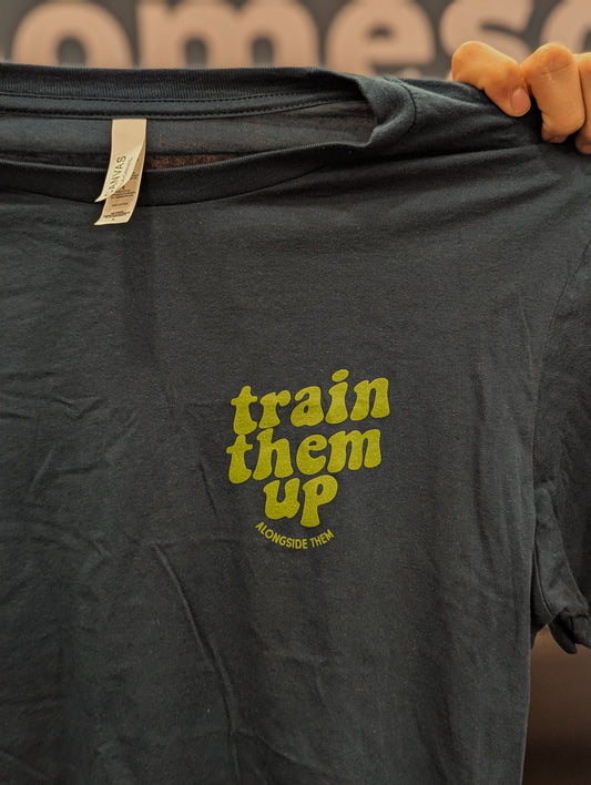Train Them Up T-Shirt